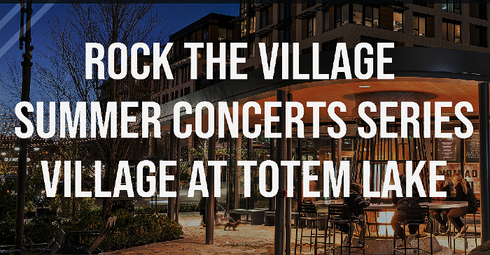 Village at Totem lake Rock the Village Concert Series